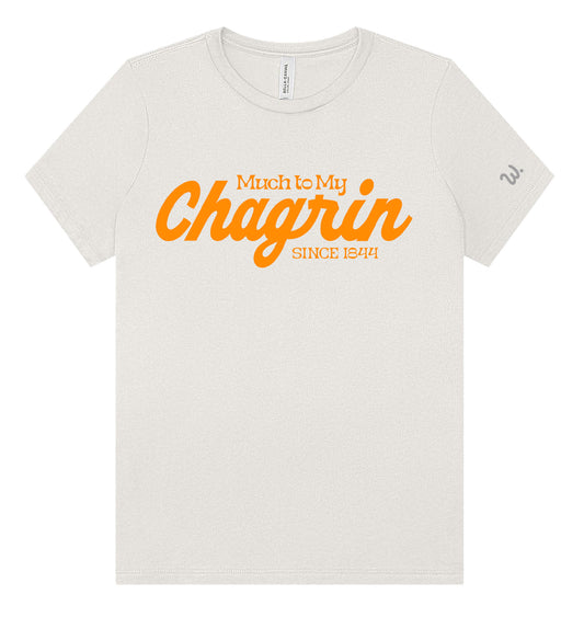 Much to My Chagrin Tee